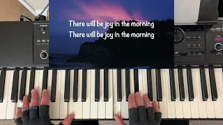 Joy In The Morning - Tauren Wells PIANO COVER