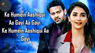 Aashiqui Aa Gayi ( LYRICS ) | Radhe Shyam | Prabhas, Pooja Hegde | Mithoon, Arijit Singh |