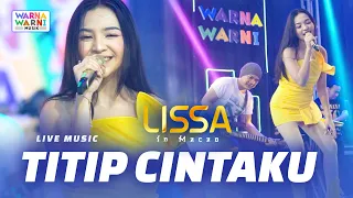 TITIP CINTAKU - LISSA IN MACAO ft. OM NIRWANA | VERSI KOPLO