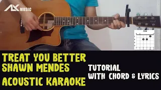 Shawn Mendes - Treat You Better [ Acoustic Karaoke with Chord & Lyrics ]