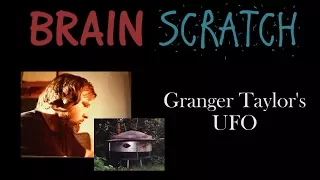 BrainScratch: Granger Taylor's UFO