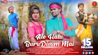 New Ho Song 2021 || Ale Hatu Buru Disum Mai || Singer Chot bihari || Kol Pramin Jamuda