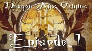 Dragon Age: Origins - The Series - Episode 1 - Emrien Mahariel