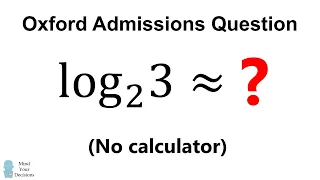 Oxford Admissions Question (No Calculator)