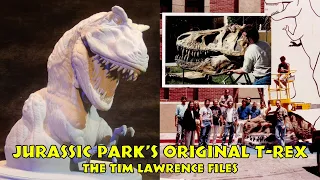 Jurassic Park's Original T-Rex: The Tim Lawrence Files