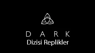 Dark Dizisi Replikler