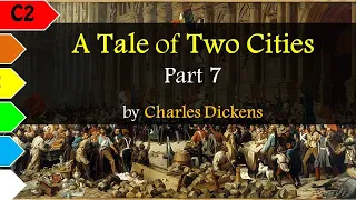 A Tale of Two Cities (7/7) by Charles Dickens - C2 - Learn English Through Stories