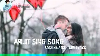 #MRtopic. Arijit sing song /soch na sake. (From, Airlift) beautiful 💕lyrics. #mrtopic