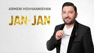 Armen Hovhannisyan - JAN JAN