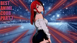 BEST:ANIMECOUB Part 7 | anime amv / gif / mycoubs / car /  аниме / mega coub/ music