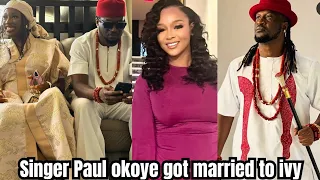 Singer Paul okoye got married to his girlfriend ivy