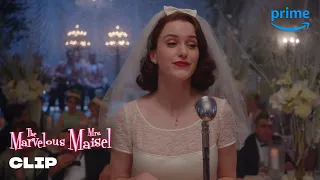 Wedding Speech | The Marvelous Mrs. Maisel | Prime Video