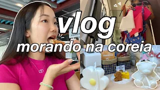 vida na coreia |vlog: dias de compras; comida brasileira depois de 7 meses; lojas fofas,feirinhas