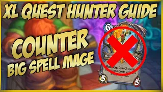 COUNTERING BIG SPELL MAGE | XL QUEST HUNTER GUIDE | HEARTHSTONE SUNKEN CITY