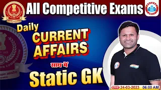 Daily Current Affairs 2023 | 24 March Current Affairs | Static Gk | Current Affairs by Sonveer Sir