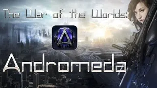 The War of the Worlds Andromeda || Обзор