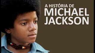 A HISTÓRIA DE MICHAEL JACKSON