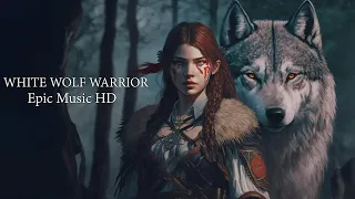 WHITE WOLF WARRIOR - Powerful Orchestral Music | Epic Music Mix 2023