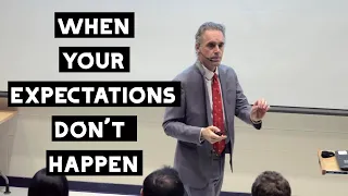 What to Do When What You Want Doesn't Happen in The World | Jordan Peterson