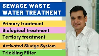 Sewage waste water treatment technique | Activated sludge system | Trickling filter