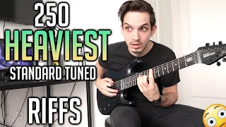 250 Heaviest Standard Tuned Riffs