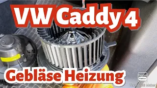 VW Caddy 4 Heizung Gebläse erneuern tauschen ersetzen