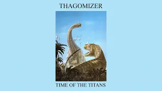 Thagomizer - Time Of The Titans (Full Ep) (Dino Synth)