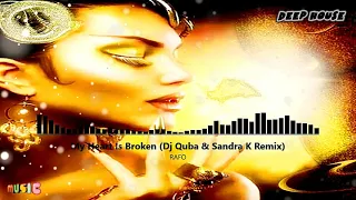 RAFO - My Heart Is Broken (Dj Quba & Sandra K Remix) [HQ Áudio 5.1]