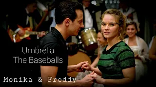 Monika & Freddy - Umbrella (The Baseballs)