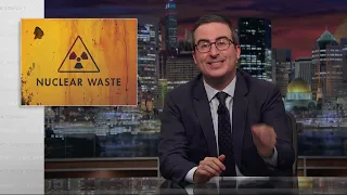 John Oliver Talks About Nuclear Waste on Last Week Tonight on Climate Alert