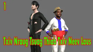 txiv nraug tsuag thiab txiv xeev laus part1