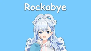 〖Kobo Kanaeru〗Clean Bandit - Rockabye (with Lyrics)