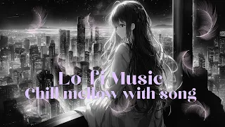 Lo-fi chill mellow　「Distant Memory (with song)」