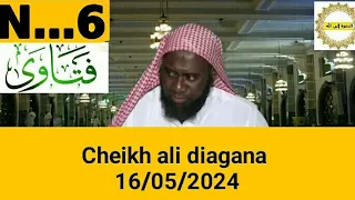 Cheikh ali diagana 16/05/2024 سؤال وجواب