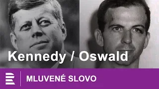 Kennedy / Oswald | MLUVENÉ SLOVO CZ