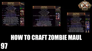 How to Craft 6L Lvl 30 Maim Zombie Maul - 97