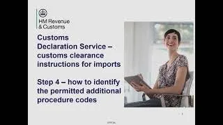 Customs clearance instructions for imports – Step 4 – permitted additional procedure code