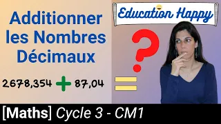 Additionner les Nombres Décimaux - Maths Cycle 3 CM1