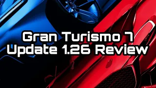 Gran Turismo 7 | Update 1.26 Review