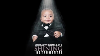 Dj Khaled ft. Beyoncé & Jay Z - SHINING (Instrumental W/Background Vocals)