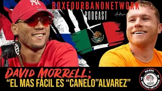 ‼️🇨🇺🚨David Morrell; “Canelo” Alvarez 🇲🇽Es El Mas Fácil” Yo lo dije hace dos años 🥊