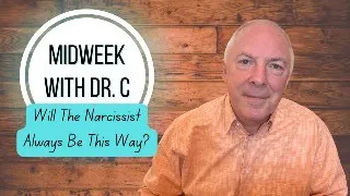 Midweek with Dr. C- When Narcissists Refuse To Reason