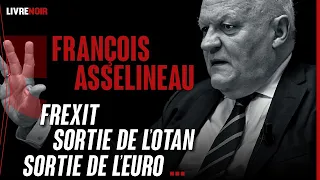 François ASSELINEAU : l’homme du Frexit, de la sortie de l’OTAN et de l’euro