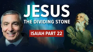 Isaiah, Part 22 | Jesus the Dividing Stone #biblestudy