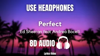 (8D) Perfect By Ed Sheeran feat Andrea Bocelli