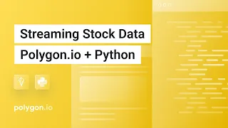Demo: Streaming Real-Time Stock Market Data with Polygon.io + Python