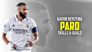 Karim Benzema ● Paro -  NEJ' | Skills and Goals 21/22