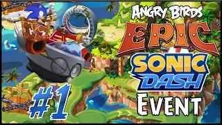 Angry Birds Epic: Sonic Dash Event #1 - The Captured Sonic