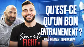 Qu’est ce qu’un bon entrainement ? Ft Thomas Loubersanes