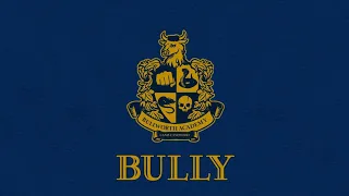 Bully - Vendetta Non Cliques